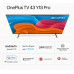 Television: OnePlus 108 cm (43 inches) Y Series 4K Ultra HD Smart Android LED TV 43Y1S Pro (Black)